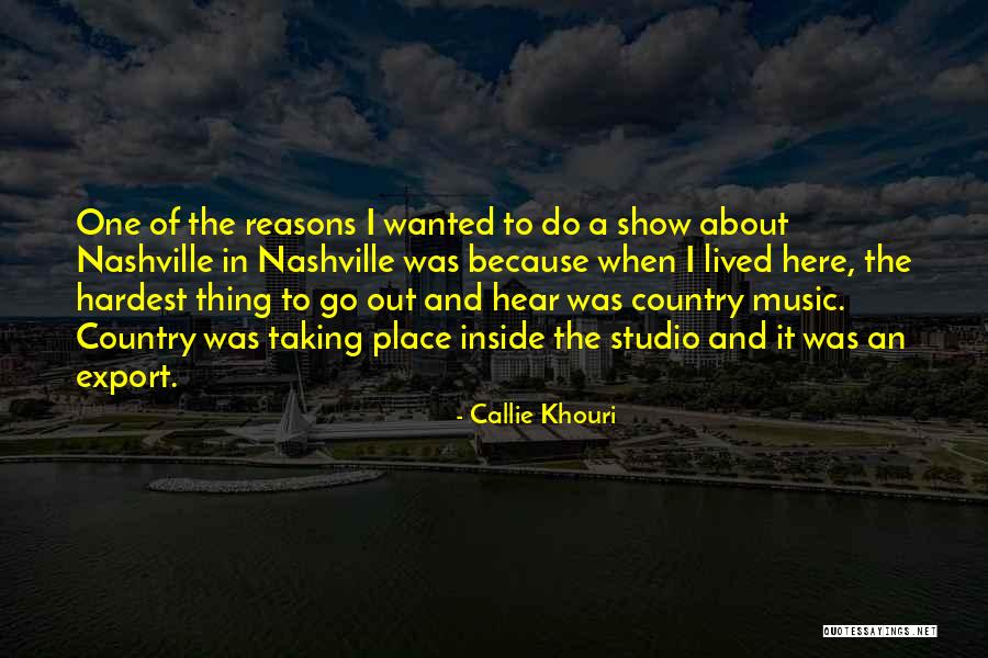 Gogosha Optic Quotes By Callie Khouri Gogosha Optic Quotes By Callie Khouri