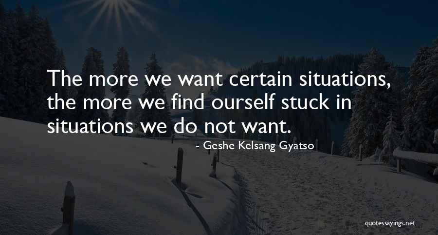 Gohains Quotes By Geshe Kelsang Gyatso