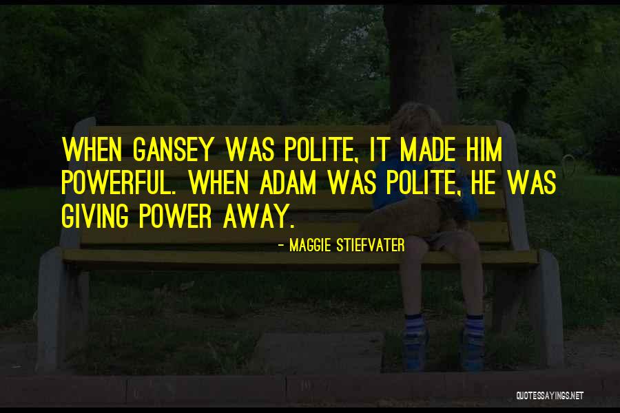 Gohains Quotes By Maggie Stiefvater