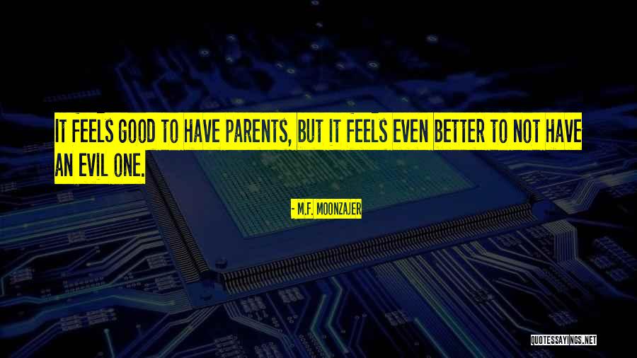 Goheen Companies Quotes By M.F. Moonzajer