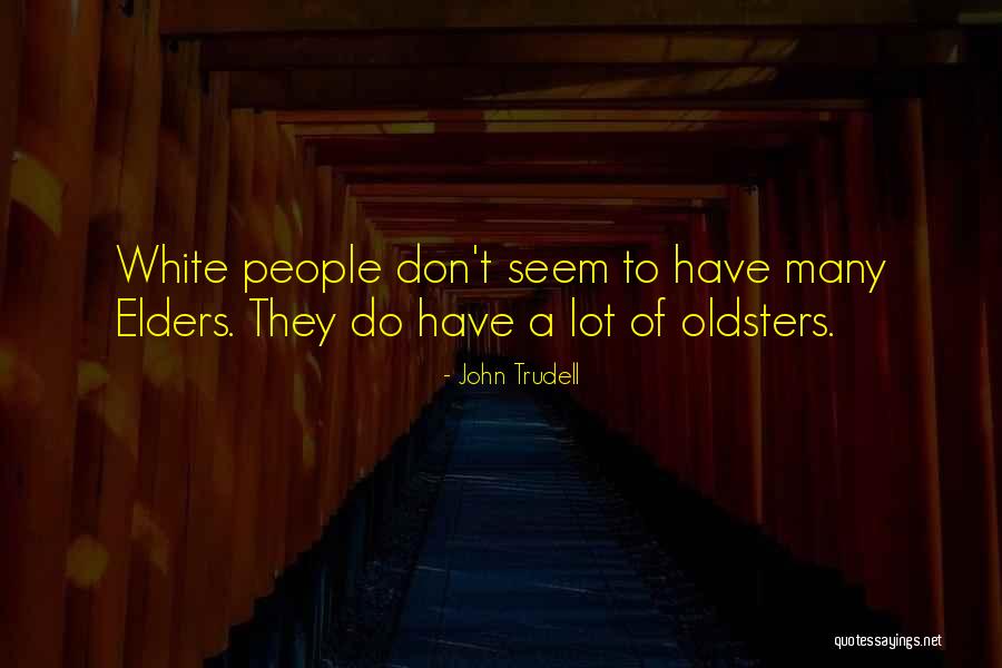 Goheen Piano Quotes By John Trudell Goheen Piano Quotes By John Trudell
