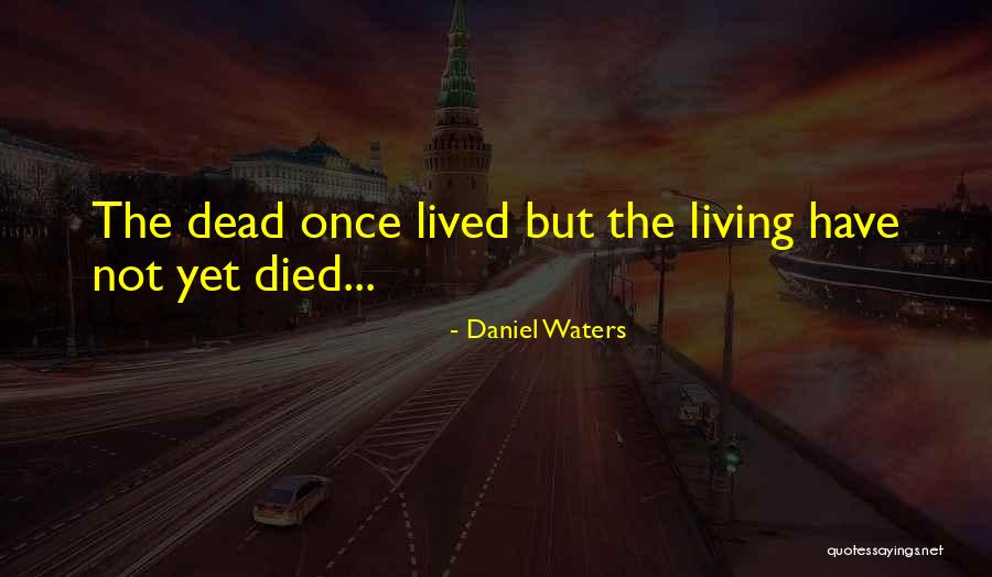 Gohillstv Quotes By Daniel Waters Gohillstv Quotes By Daniel Waters