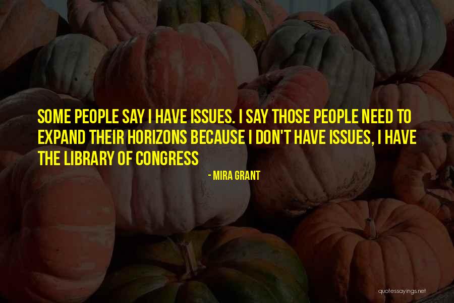 Goiabeira O Quotes By Mira Grant Goiabeira O Quotes By Mira Grant