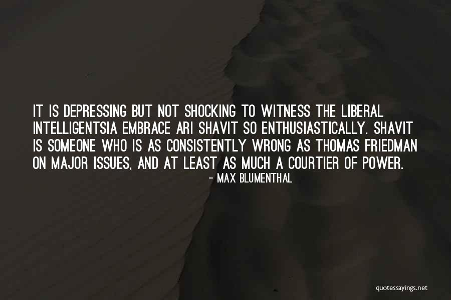 Goina Corano Quotes By Max Blumenthal Goina Corano Quotes By Max Blumenthal