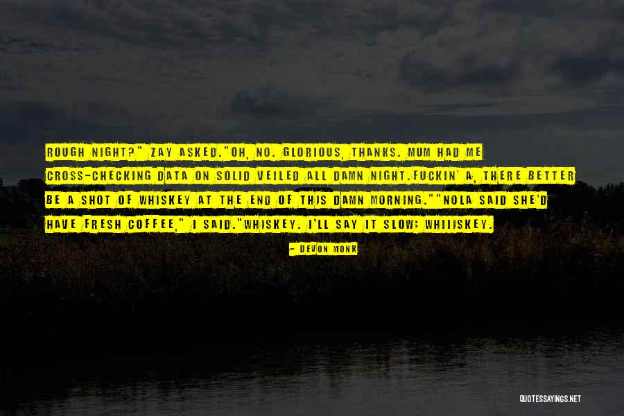 Goindi Quotes By Devon Monk Goindi Quotes By Devon Monk