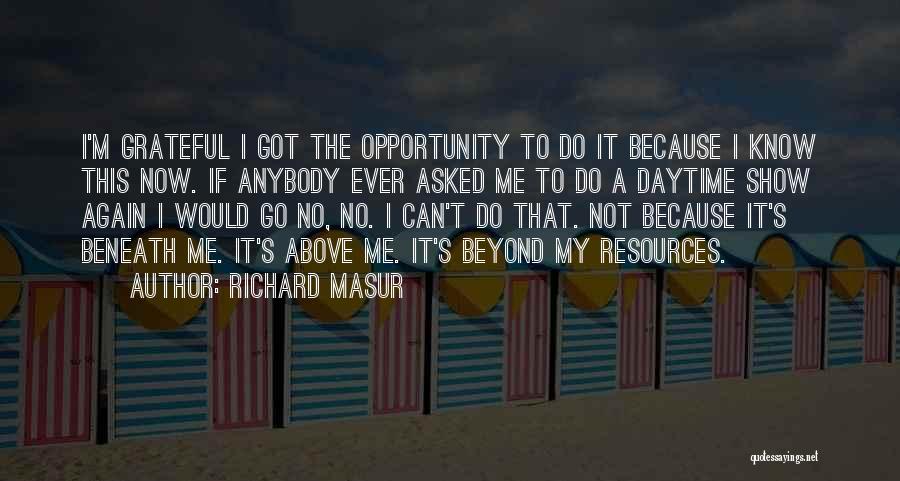 Going Above And Beyond Quotes By Richard Masur