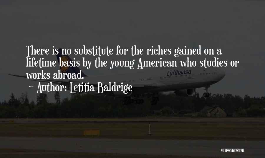 Going Abroad For Studies Quotes By Letitia Baldrige