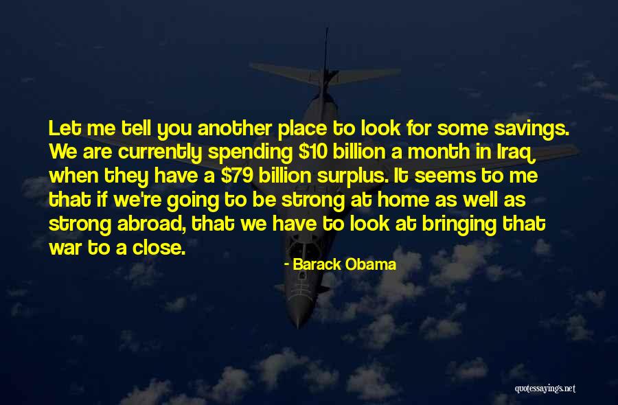 Going Abroad Quotes By Barack Obama Going Abroad Quotes By Barack Obama