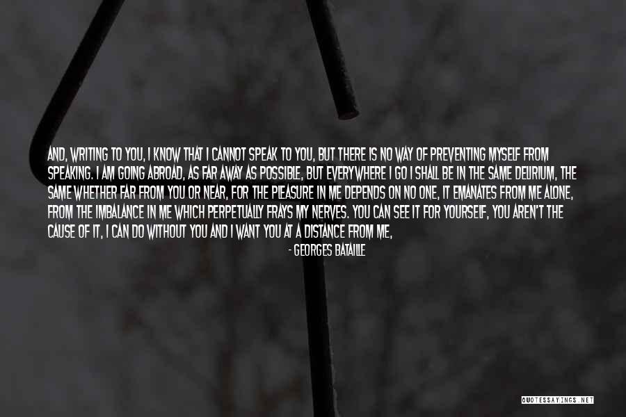 Going Abroad Quotes By Georges Bataille Going Abroad Quotes By Georges Bataille