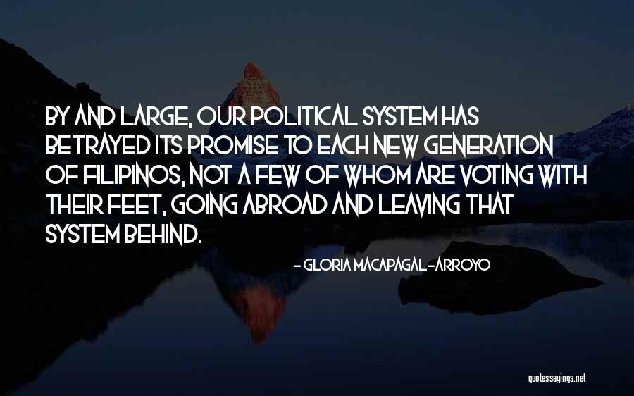 Going Abroad Quotes By Gloria Macapagal-Arroyo Going Abroad Quotes By Gloria Macapagal-Arroyo