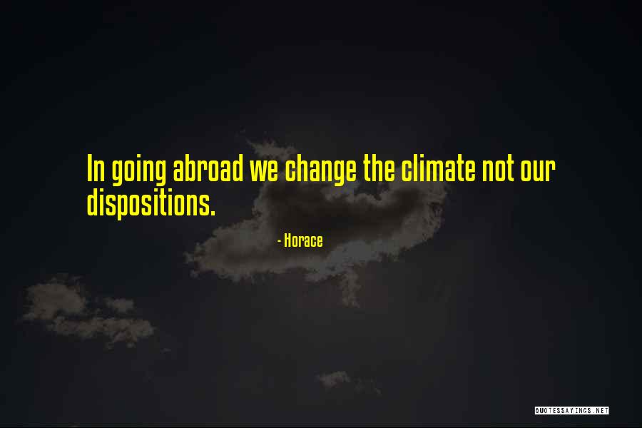 Going Abroad Quotes By Horace Going Abroad Quotes By Horace