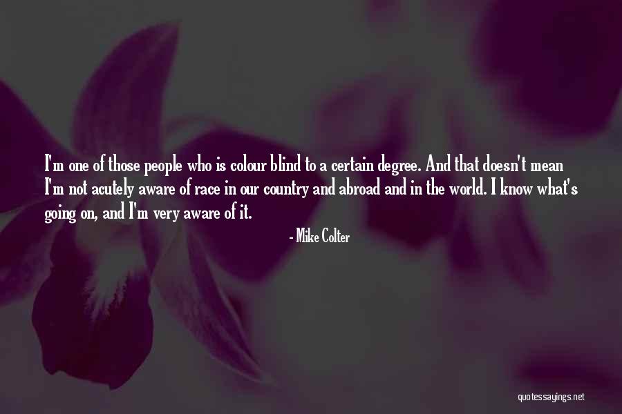 Going Abroad Quotes By Mike Colter Going Abroad Quotes By Mike Colter