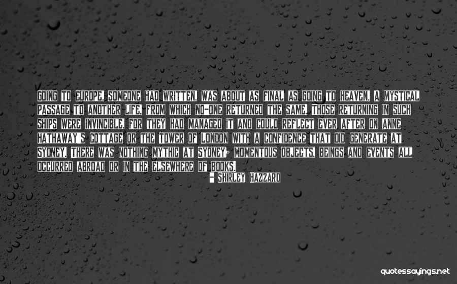 Going Abroad Quotes By Shirley Hazzard Going Abroad Quotes By Shirley Hazzard
