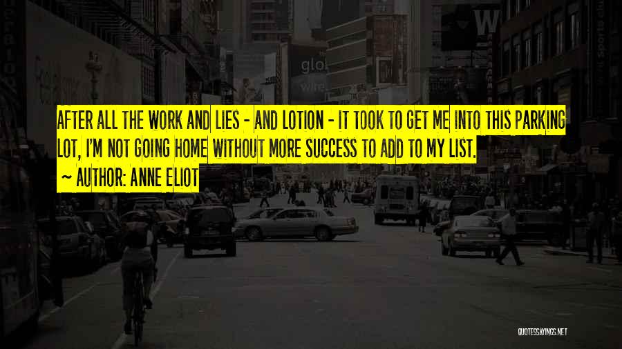 Going After Success Quotes By Anne Eliot