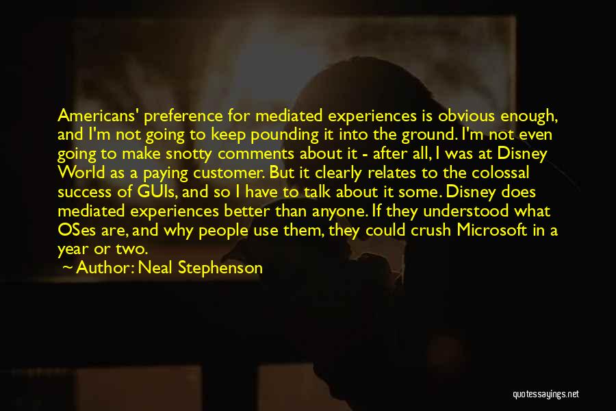 Going After Success Quotes By Neal Stephenson