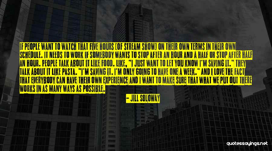 Going After The One You Love Quotes By Jill Soloway Going After The One You Love Quotes By Jill Soloway