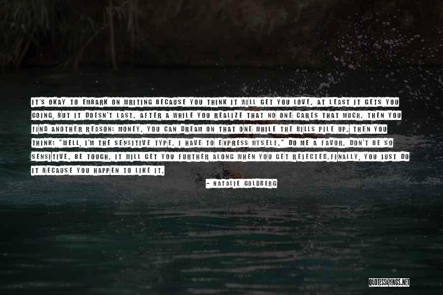 Going After The One You Love Quotes By Natalie Goldberg Going After The One You Love Quotes By Natalie Goldberg