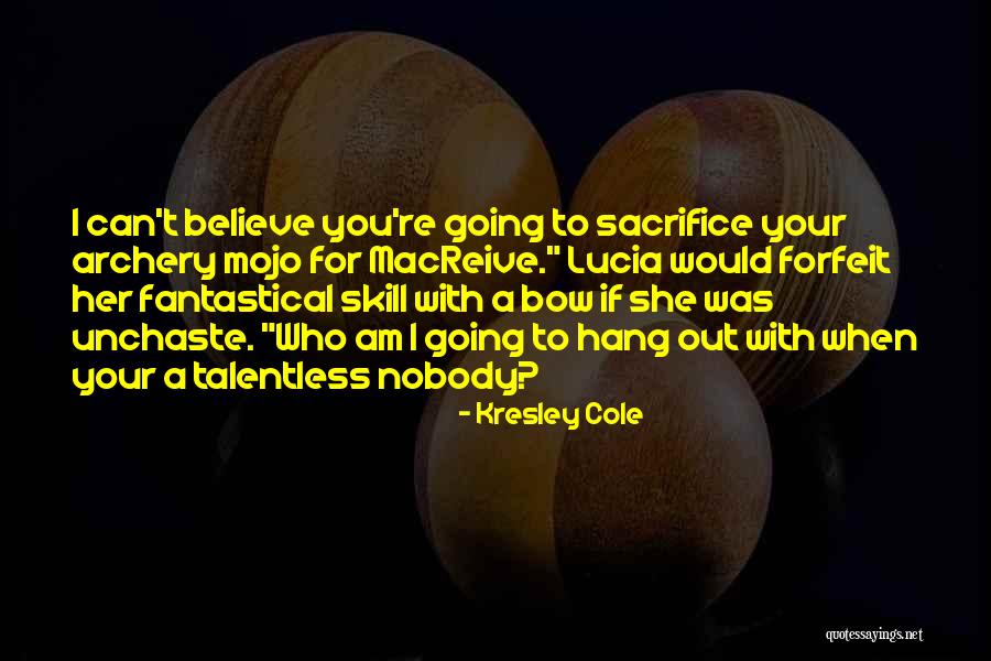 Going After Your Dreams Quotes By Kresley Cole Going After Your Dreams Quotes By Kresley Cole