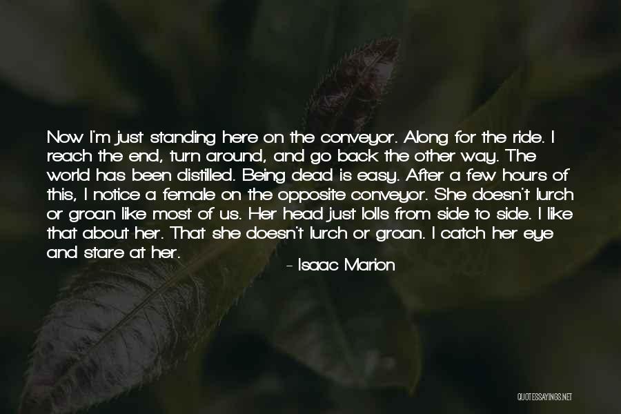 Going Along For The Ride Quotes By Isaac Marion