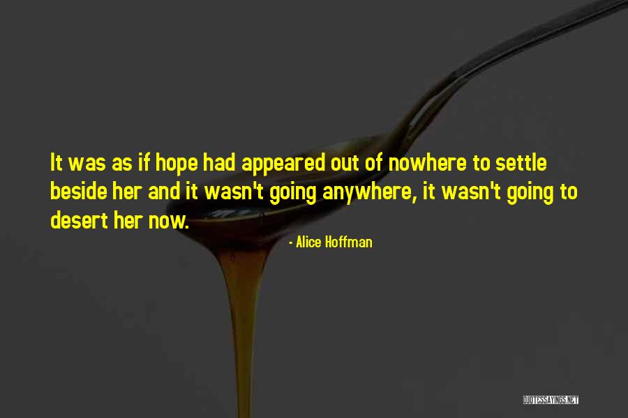 Going Anywhere Quotes By Alice Hoffman Going Anywhere Quotes By Alice Hoffman