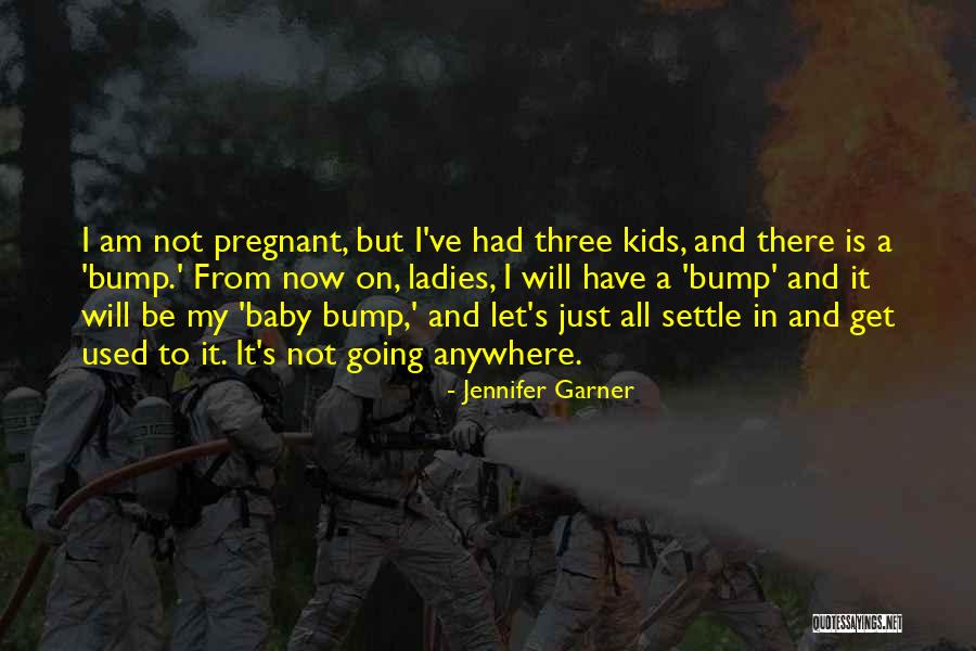 Going Anywhere Quotes By Jennifer Garner Going Anywhere Quotes By Jennifer Garner