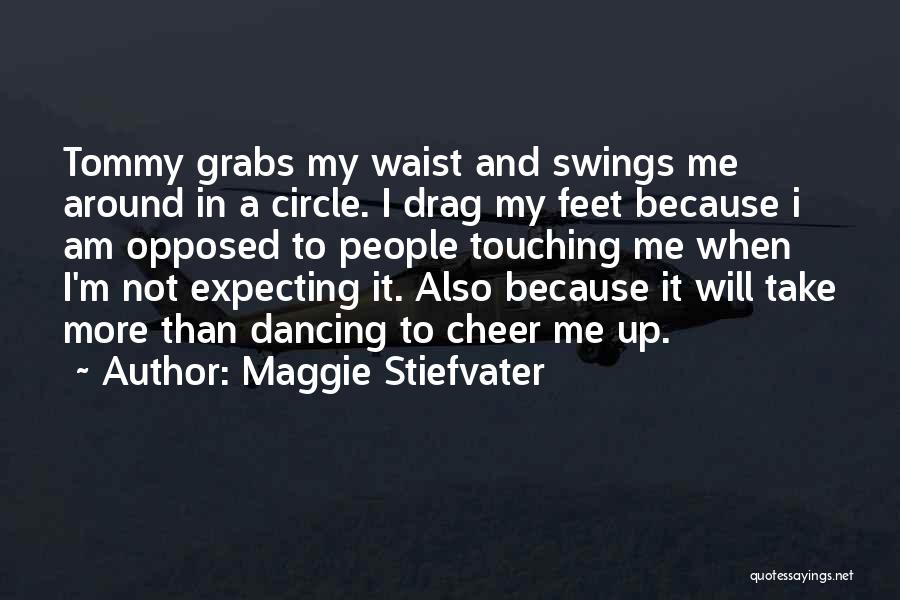 Going Around In Circle Quotes By Maggie Stiefvater