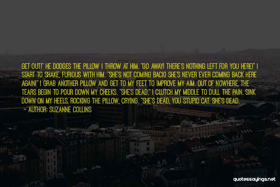 Going Away And Never Coming Back Quotes By Suzanne Collins