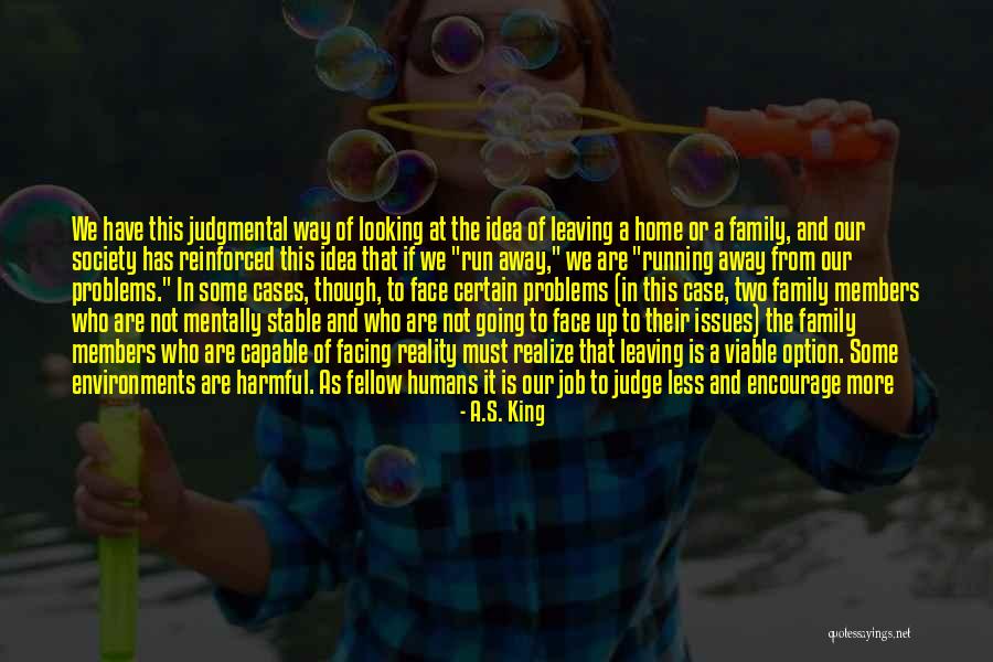 Going Away From Family Quotes By A.S. King