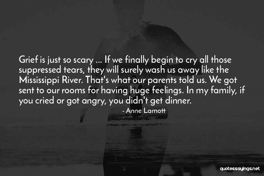 Going Away From Family Quotes By Anne Lamott