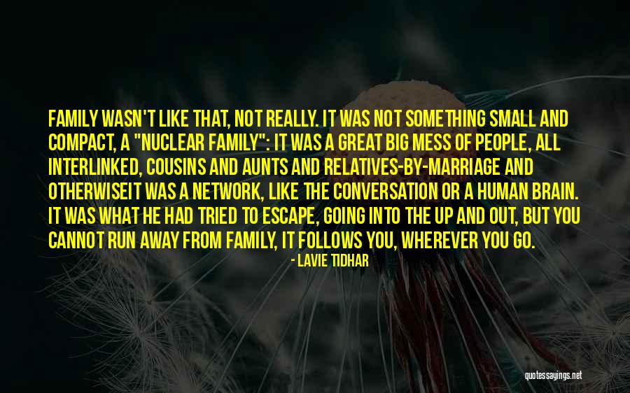 Going Away From Family Quotes By Lavie Tidhar