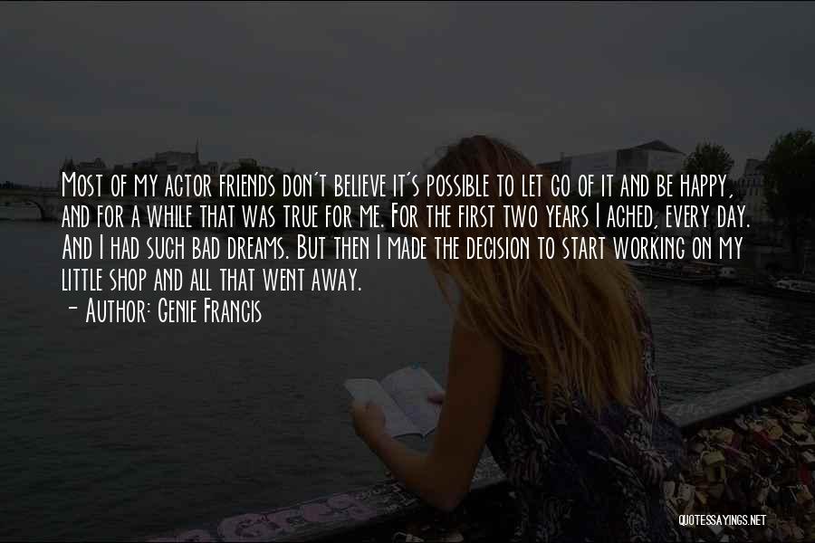 Going Away From Friends Quotes By Genie Francis
