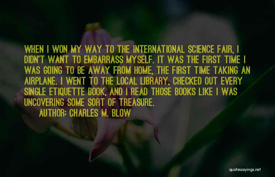 Going Away From Home Quotes By Charles M. Blow