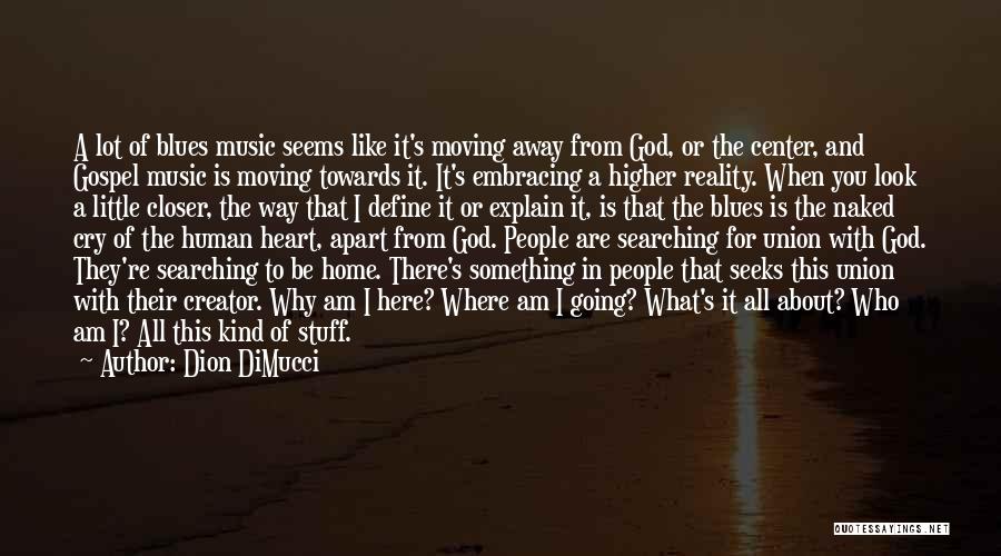 Going Away From Home Quotes By Dion DiMucci