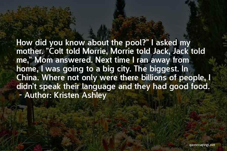 Going Away From Home Quotes By Kristen Ashley