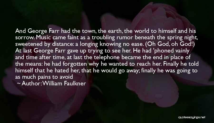 Going Away From Home Quotes By William Faulkner