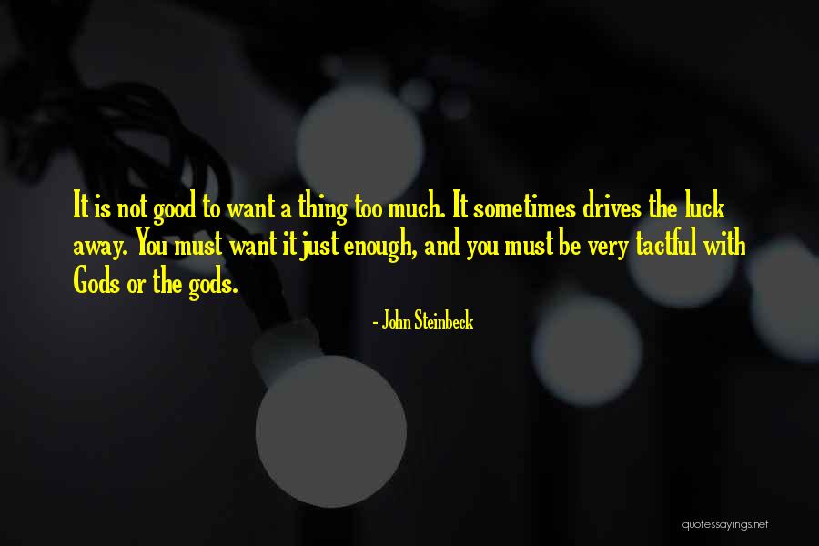 Going Away Good Luck Quotes By John Steinbeck