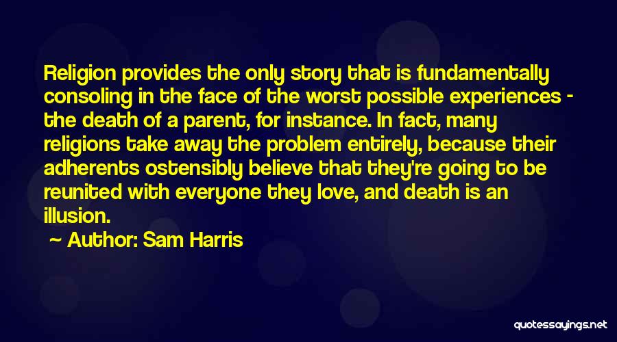 Going Away Love Quotes By Sam Harris