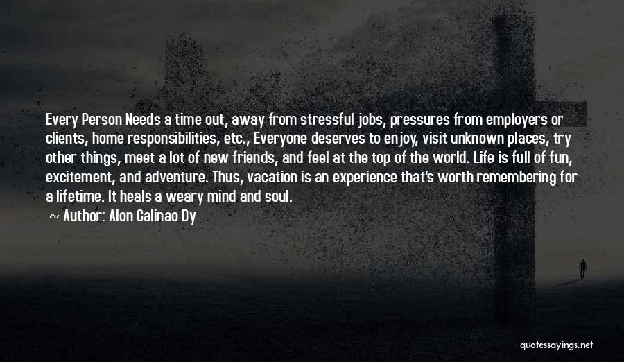 Going Away On Vacation Quotes By Alon Calinao Dy