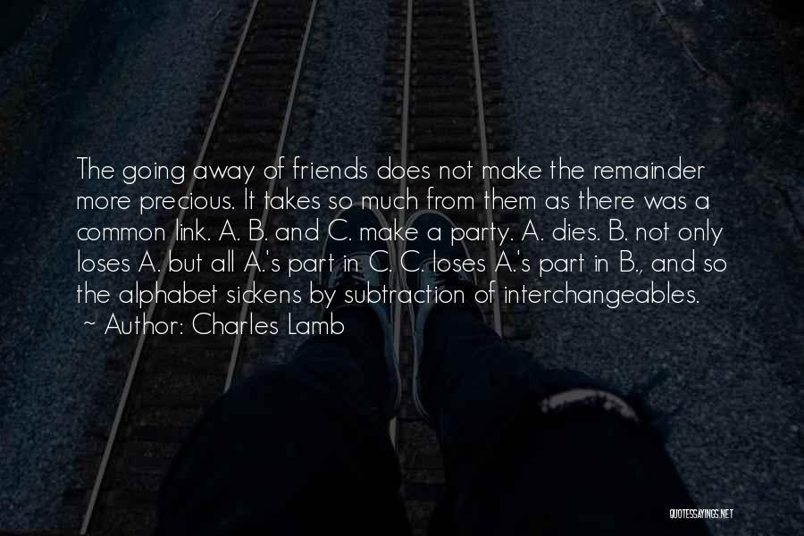 Going Away Party Quotes By Charles Lamb