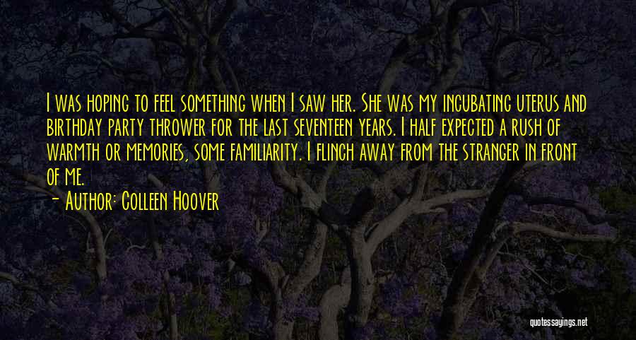 Going Away Party Quotes By Colleen Hoover