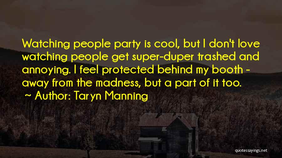 Going Away Party Quotes By Taryn Manning