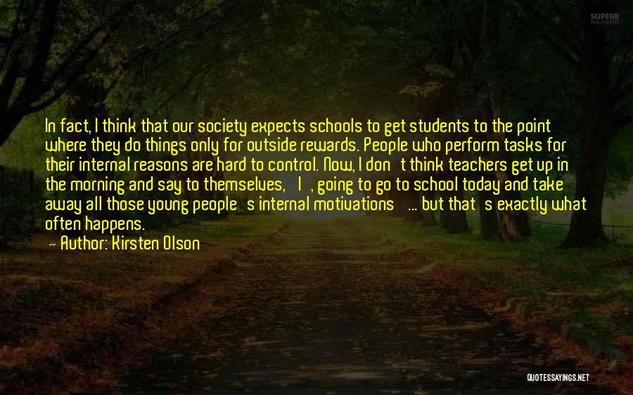 Going Away To School Quotes By Kirsten Olson