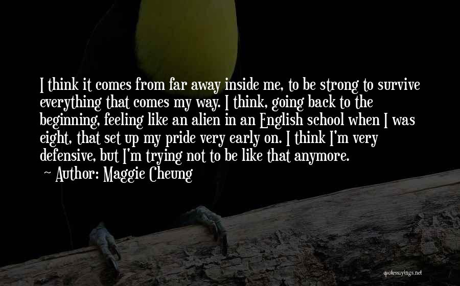 Going Away To School Quotes By Maggie Cheung