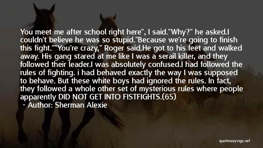 Going Away To School Quotes By Sherman Alexie