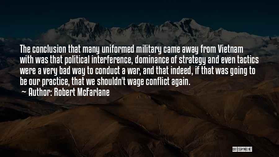 Going Away To The Military Quotes By Robert McFarlane