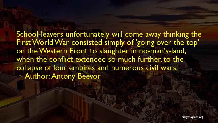 Going Away To War Quotes By Antony Beevor