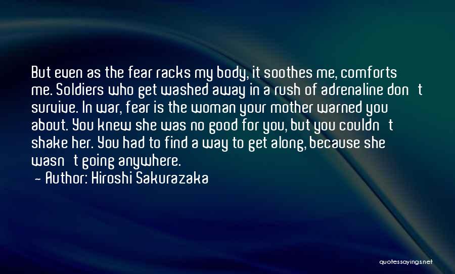 Going Away To War Quotes By Hiroshi Sakurazaka
