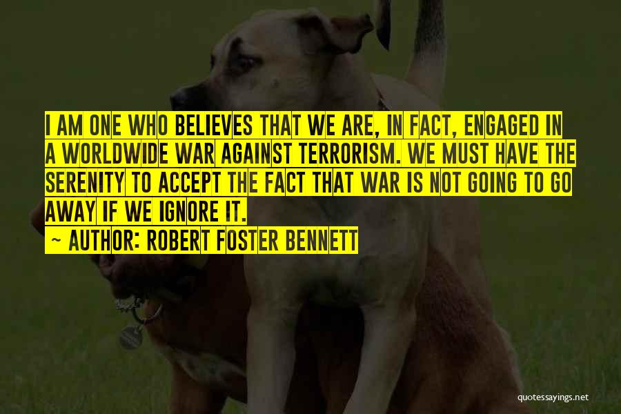 Going Away To War Quotes By Robert Foster Bennett