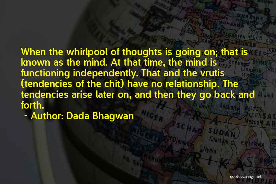 Going Back And Forth In A Relationship Quotes By Dada Bhagwan