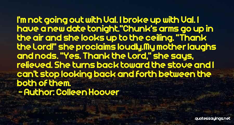 Going Back And Forth Quotes By Colleen Hoover